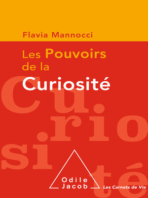 cover image of Les Pouvoirs de la curiosité